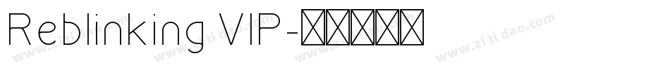 Reblinking VIP字体转换